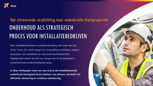 Onderhoud als strategisch proces voor installatiebedrijven Onderhoud als strategisch proces voor installatiebedrijven